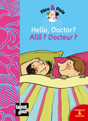 Hello, Doctor? - Allô? Docteur?